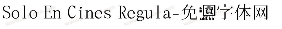 Solo En Cines Regula字体转换